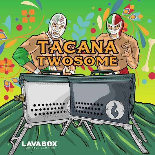 The Tacana Twosome: LavaBox and Over-Under Grill Thingy - Vamoose Gear